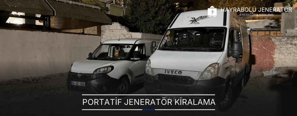 Portatif Jeneratör Kiralama